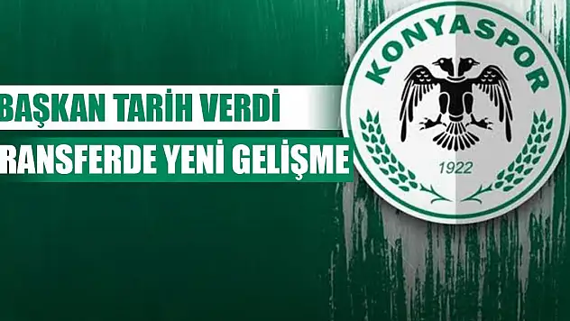 Konyaspor transferde gaza bastı, imzalar yakın!