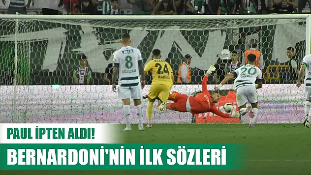 Konyaspor'da kaleci Paul'den ilk sözler