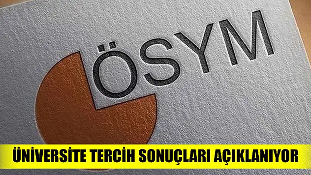 YKS tercih sonuçları açıklanıyor