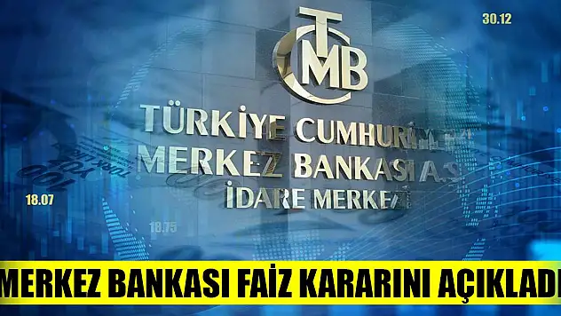 Merkez Bankası faiz kararını açıkladı