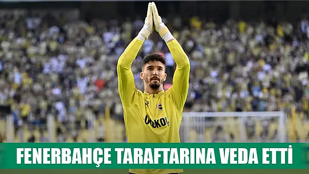 Altay Bayındır Fenerbahçe taraftarına veda etti