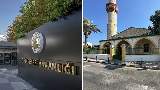 Dışişleri Bakanlığı'ndan Limasol'daki cami saldırısına kınama
