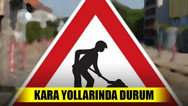 Kara yollarında durum (27 Ağustos 2023)