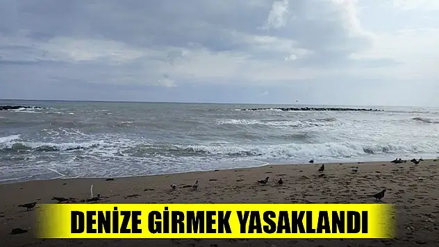 Dalga ve rip akıntısı etkili oluyuyor... Denize girmek yasaklandı
