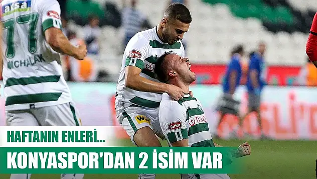 Haftanın en iyileri, Konyaspor'un verileri dikkat çekti!
