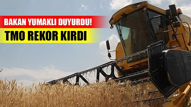 Bakan Yumaklı duyurdu! TMO rekor kırdı