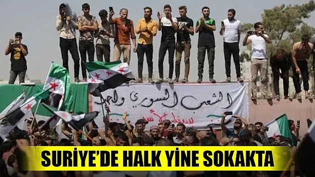 Suriye'de halk yine sokakta