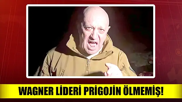Wagner lideri Prigojin uçak kazasında ölmemiş!