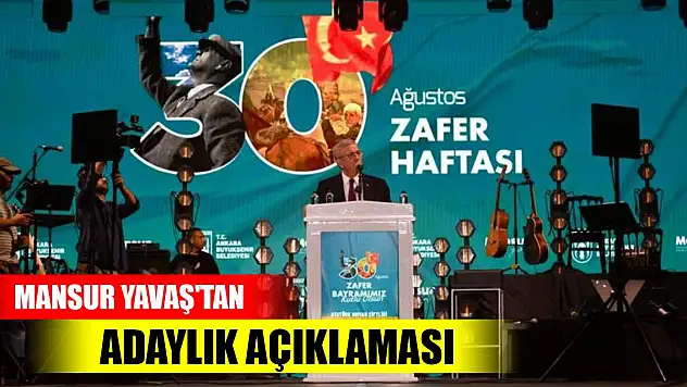 Mansur Yavaş'tan adaylık açıklaması
