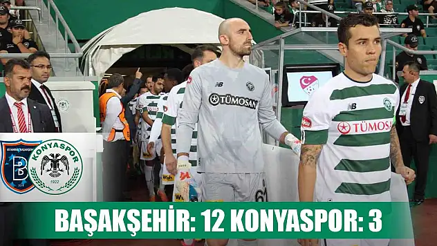 Başakşehir: 12 Konyaspor: 3
