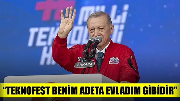 Erdoğan: TEKNOFEST benim adeta evladım gibidir