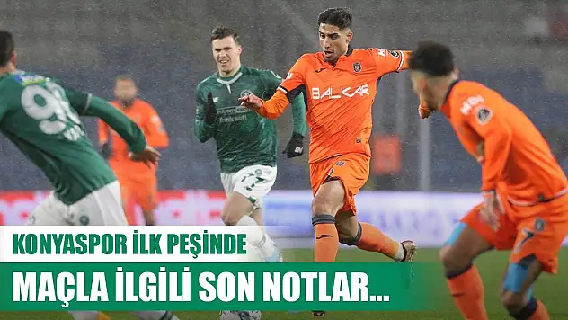 Başakşehir-Konyaspor, Maç notları!