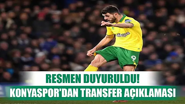Resmen duyuruldu! Konyaspor'dan transfer açıklaması