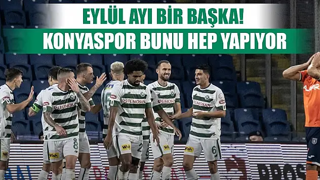 Başakşehir-Konyaspor, Eylülde bir başka!
