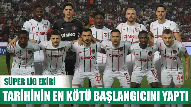 Süper Lig ekibi tarihinin en kötü başlangıcını yaptı