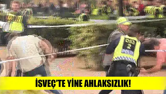 İsveç'te yine ahlaksızlık!