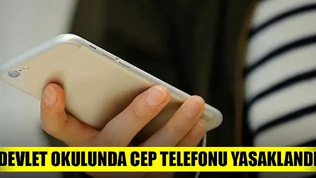 Devlet okulunda cep telefonu yasaklandı