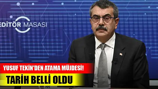 Milli Eğitim Bakanı Yusuf Tekin'den atama müjdesi! Tarih belli oldu