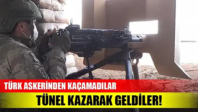 Tünel kazarak geldiler! Türk askerinden kaçamadılar