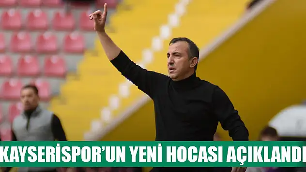 Kayserispor'un yeni teknik direktörü açıklandı