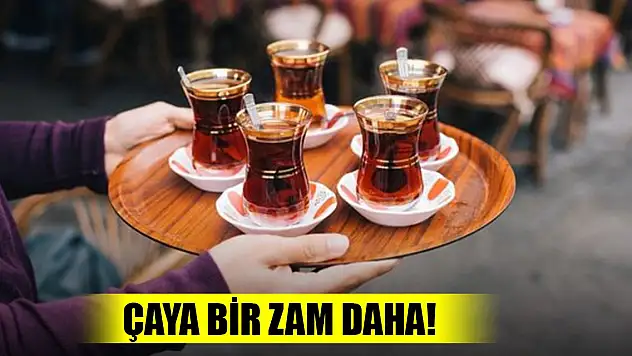 Son Dakika! Çaya yeni zam