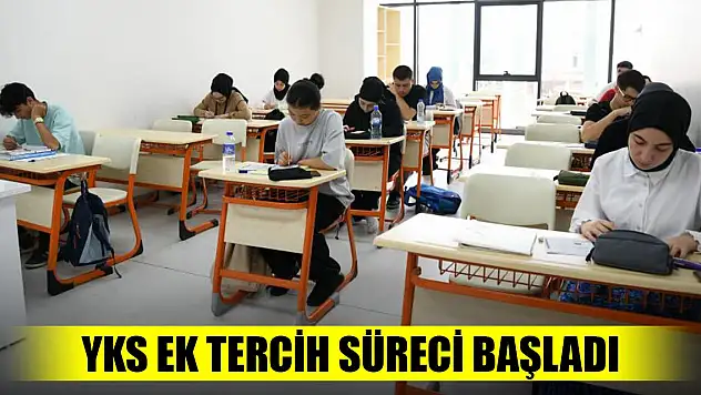 YKS ek tercih süreci başladı