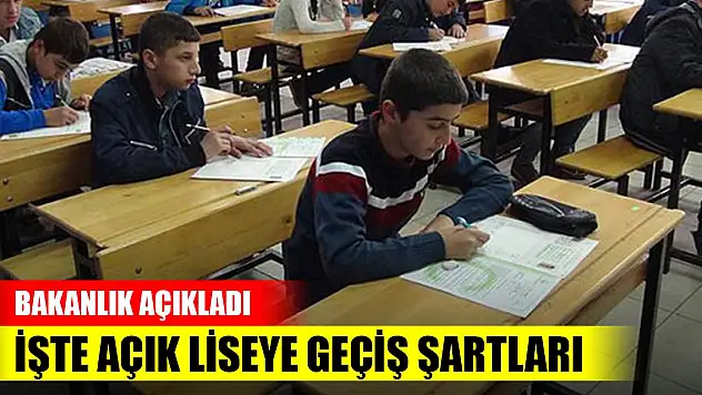 Son Dakika! Milli Eğitim Bakanlığı açık liseye geçiş şartlarını açıkladı