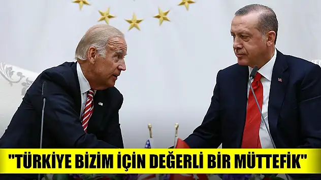 ABD: 'Türkiye bizim için değerli bir müttefik'