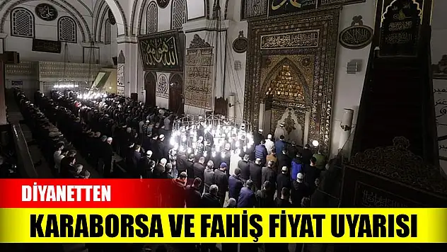 Diyanetten karaborsa ve fahiş fiyat uyarısı