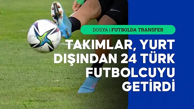 Süper Lig takımları, transferde ithale yöneldi