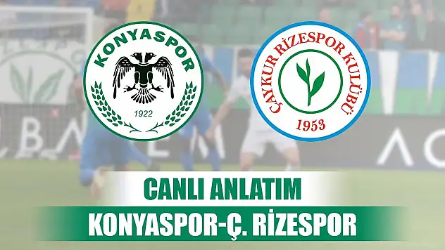 Konyaspor-Çaykur Rizespor, Anadolu Kartalı dayanamadı!