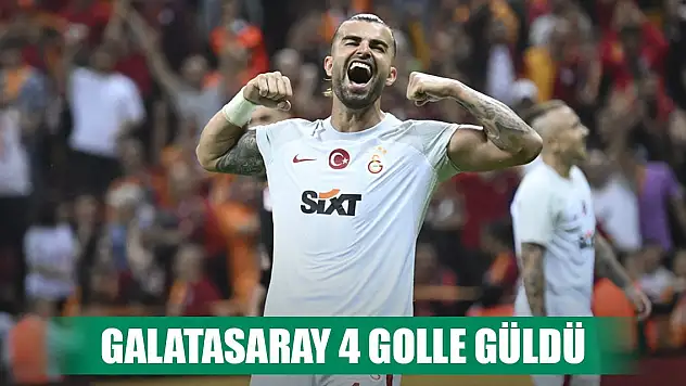 Galatasaray 4 golle güldü