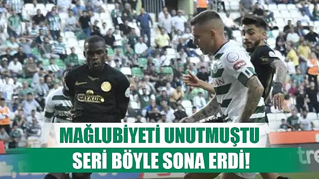 Konyaspor mağlubiyeti unutmuştu!