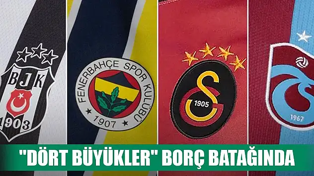 Borç batağındaki 'Dört büyükler' yeni sezona 56 transferle girdi