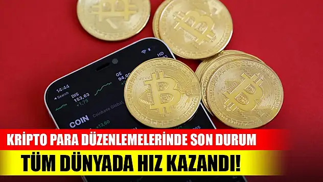 Tüm dünyada hız kazandı! Kripto paralara yönelik düzenlemelerde son durum
