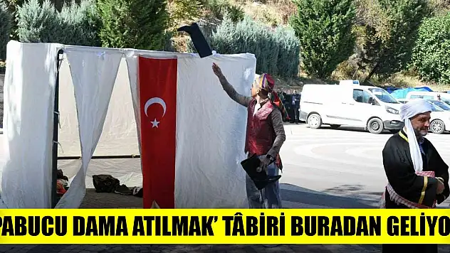 'Pabucu dama atılmak' tâbiri buradan geliyor