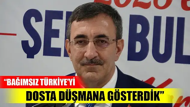 Yılmaz: Bağımsız Türkiye'yi dosta düşmana gösterdik