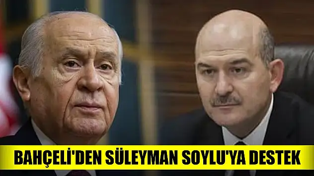 MHP Genel Başkanı Bahçeli'den eski İçişleri Bakanı Soylu'ya destek