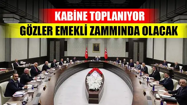 Kabine toplantısında gözler emekli zammında olacak