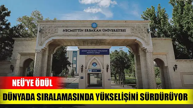 Necmettin Erbakan Üniversitesi, dünya üniversiteleri arasında yükselişini sürdürüyor