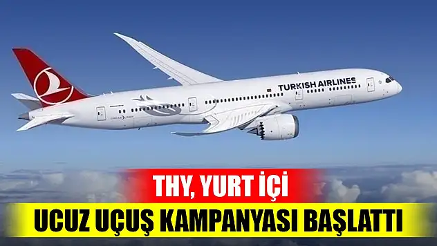 THY yurt içi ucuz uçuş kampanyası başlattı