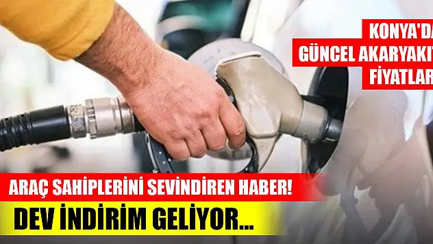 Araç sahiplerini sevindiren haber! Dev indirim geliyor... Konya'da güncel akaryakıt fiyatları