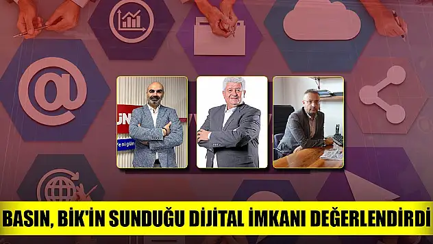 Basın, BİK'in sunduğu dijital imkanı değerlendirdi
