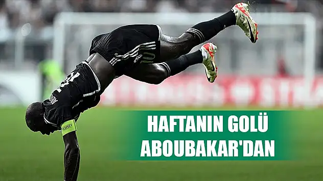 UEFA Avrupa Konferans Ligi'nde haftanın golü Beşiktaşlı Aboubakar'dan