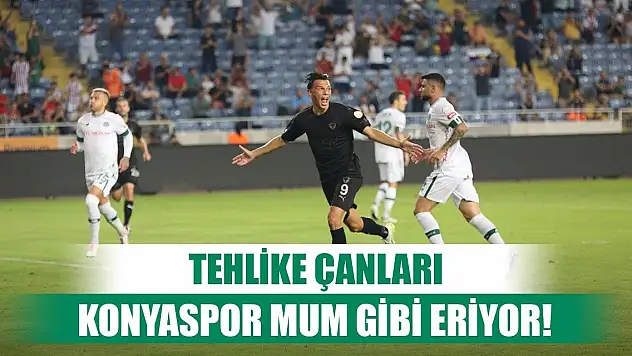 Hatayspor-Konyaspor, Tehlike çanları çalıyor!