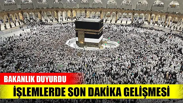 Hac ön kayıt işlemlerinde son dakika gelişmesi