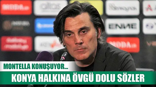 Montalla'dan Konyalı taraftarlara övgü!