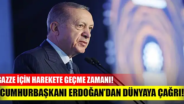 Cumhurbaşkanı Erdoğan'dan dünyaya çağrı! Gazze için harekete geçme zamanı!