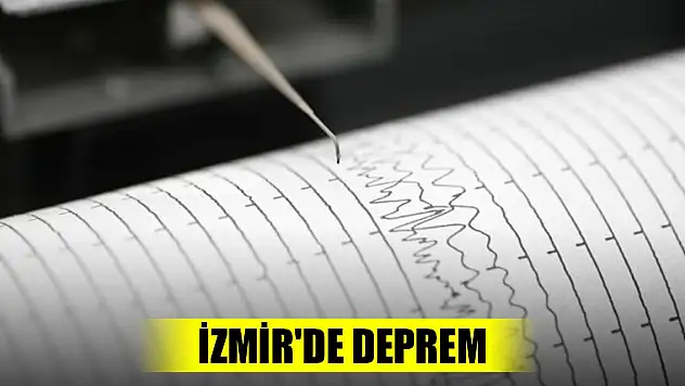İzmir'de 4,2 büyüklüğünde deprem