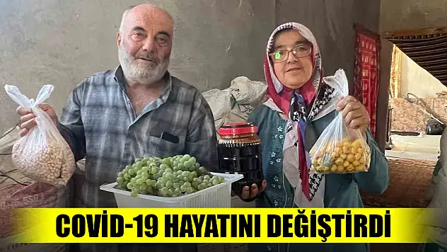 Covid-19 hayatını değiştirdi